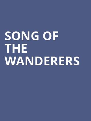 SONG OF THE WANDERERS at Royal Opera House